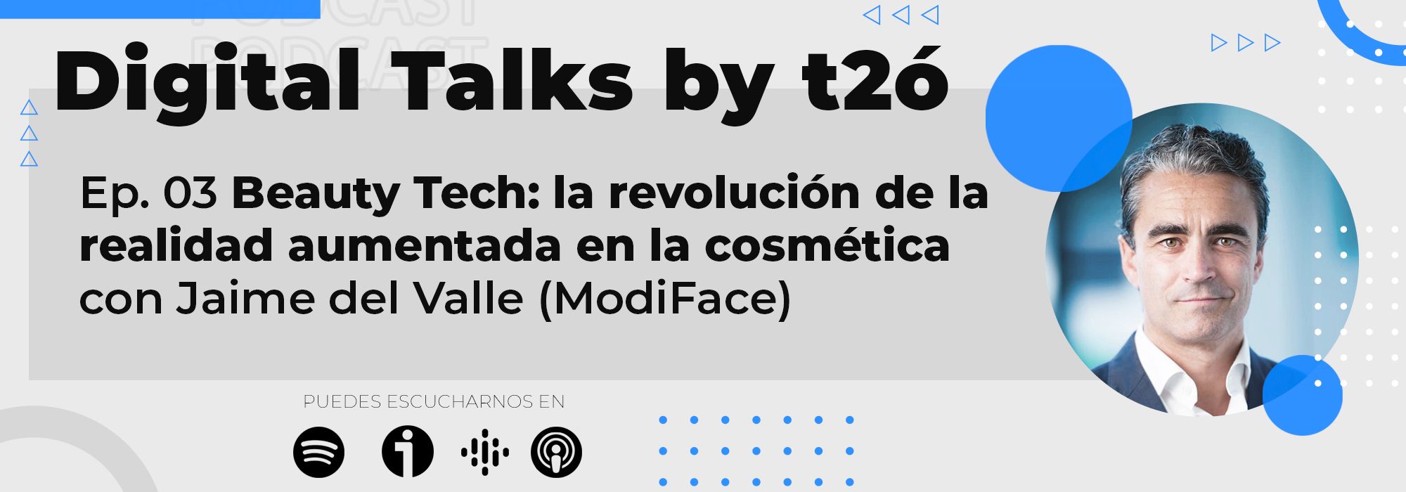 Episodio 3 Realidad Aumentada Podcast Digital Talks by t2ó